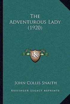 Paperback The Adventurous Lady (1920) Book