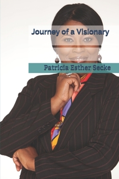 Paperback Journey of a Visionary: The Almighty who calls us is faithful, and He will do it. Book