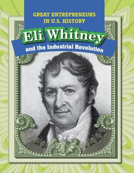 Library Binding Eli Whitney and the Industrial Revolution [Large Print] Book
