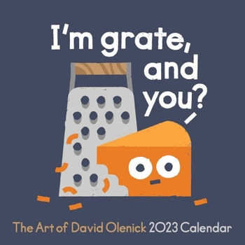 Calendar The Art of David Olenick 2023 Wall Calendar: I'm Grate, and You? Book