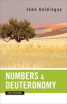 Numbers & Deuteronomy for Everyone - Book  of the Old Testament for Everyone