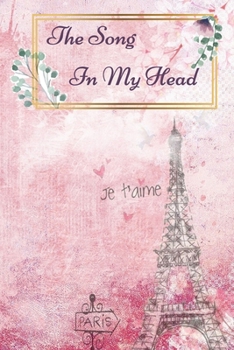 The Song In My Head Journal: 200 Pages For Note Music Lyrics Journal & Songwriting Notebook - Great Gift For Musicians , karaoke lovers.