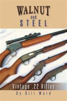 Paperback Walnut and Steel: Vintage .22 Rifles Book