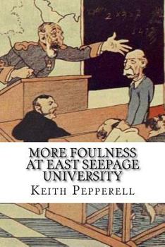 Paperback More Foulness at East Seepage University Book