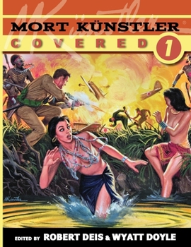 Mort Künstler Covered: Volume 1 (Men's Adventure Library)