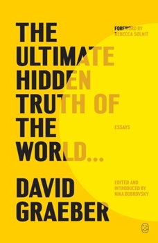 Paperback The Ultimate Hidden Truth of the World . . .: Essays Book