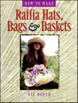 Paperback How to Make Raffia Hats, Bags & Baskets Book