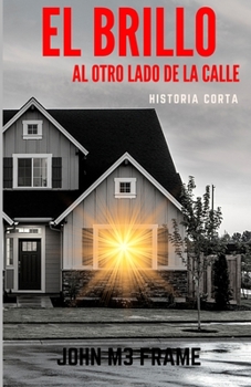 Paperback El Brillo al otro lado de la Calle: Historia Corta - Cuento Book