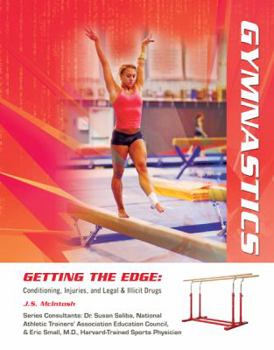 Gymnastics - Book  of the Getting The Edge : Conditioning, Injuries and Legal & Illicit Drugs