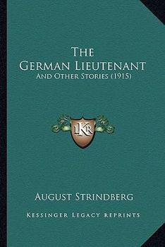 The German Lieutenant, and Other Stories