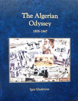 Hardcover The Algerian Odyssey 1928-1947 Book
