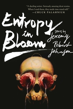 Hardcover Entropy in Bloom: Stories Book