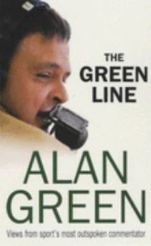 Paperback The Green Line: Views from Sport's Most Outspoken Commentator Book