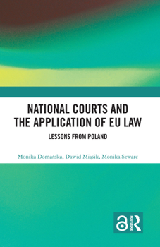 Hardcover National Courts and the Application of EU Law: Lessons from Poland Book