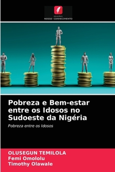 Paperback Pobreza e Bem-estar entre os Idosos no Sudoeste da Nigéria [Portuguese] Book