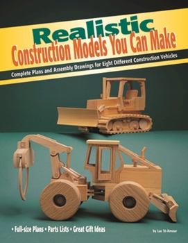 Paperback Realistic Construction Models You Can Make: Complete Plans and Assembly Drawings for Eight Models Book