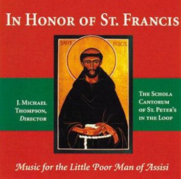 In Honor of St. Francis: Music for the Little Man Is Assisi