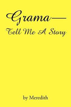 Paperback Grama--Tell Me A Story Book