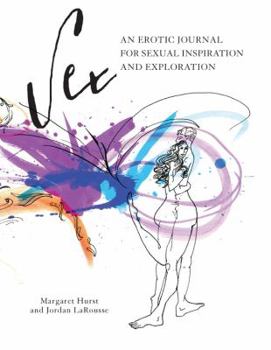 Paperback Sex: An Erotic Journal for Sexual Inspiration and Exploration Book