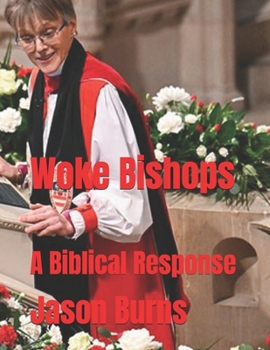 Paperback Woke Bishops: A Biblical Response Book
