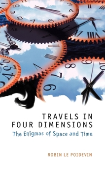 Hardcover Travels in Four Dimensions: The Enigmas of Space and Time Book