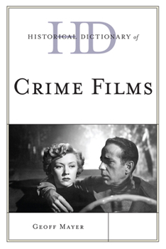 Hardcover Historical Dictionary of Crime Films Book