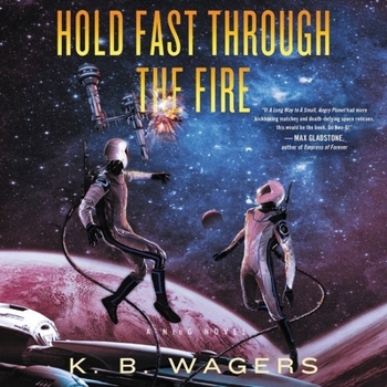 Hold Fast Through the Fire: A Neog Novel - Book #2 of the NeoG