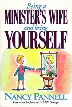 Paperback Being a Minister's Wife-- And Being Yourself Book