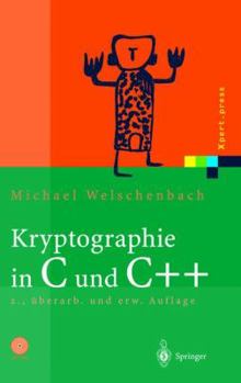 Hardcover Kryptographie in C Und C++: Zahlentheoretische Grundlagen, Computer-Arithmetik Mit Groaen Zahlen, Kryptographische Tools Book