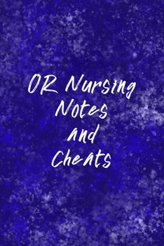 Paperback OR Nursing Notes and Cheats: Funny Nursing Theme Notebook - Includes: Quotes From My Patients and Coloring Section - Graduation And Appreciation Gi Book