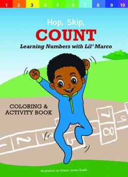 Hop, Skip, Count: Learning Numbers with Lil' Marco (Lil' Marco and Friends)