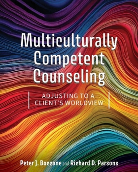 Paperback Multiculturally Competent Counseling: Adjusting to a Client's Worldview Book