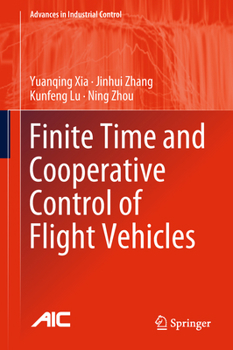 Hardcover Finite Time and Cooperative Control of Flight Vehicles Book