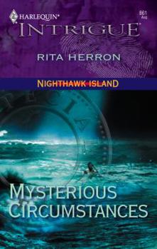 Mysterious Circumstances (Nighthawk Island) - Book #6 of the Nighthawk Island