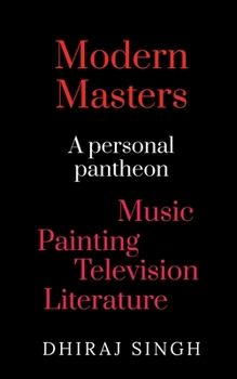 Paperback Modern Masters: A Personal pantheon Music Painting Television Literature Book