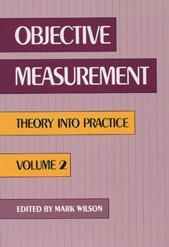 Paperback Objective Measurement: Theory Into Practice, Volume 2 Book