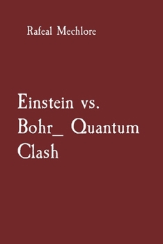 Paperback Einstein vs. Bohr_ Quantum Clash Book