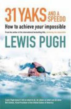 Paperback 21 Yaks and a Speedo: How to Achieve Your Impossible Book