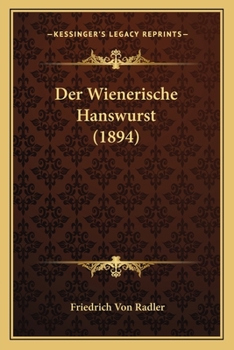 Paperback Der Wienerische Hanswurst (1894) [German] Book