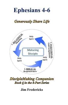 Paperback Ephesians 4-6: Generously Share Life Book
