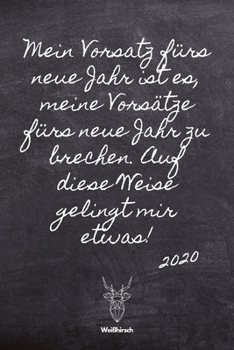 Paperback Alle Vors?tze das neue Jahr brechen: A5 Jahresplaner 2020 - Organizer - Jahreskalender - Buchkalender - Wochenkalender - Terminplaner f?r Jahresvors?t [German] Book