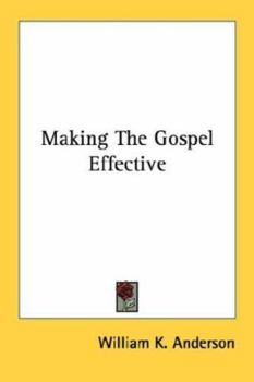 Paperback Making The Gospel Effective Book