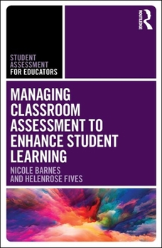 Paperback Managing Classroom Assessment to Enhance Student Learning Book