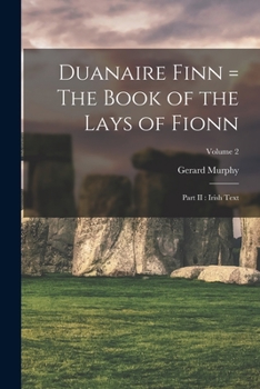 Paperback Duanaire Finn = The Book of the Lays of Fionn: Part II: Irish Text; Volume 2 Book