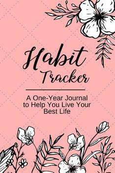 Paperback Habit Tracker: A One Year Habit Tracking Journal to Set Goals and Create Consistency, Goal Planner, and Productivity Journal to Keep Book