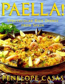 Hardcover Paella!: Spectacular Rice Dishes from Spain Book