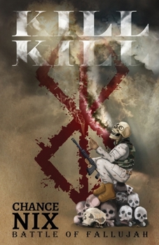 Paperback Kill! Kill!: Battle of Fallujah Book