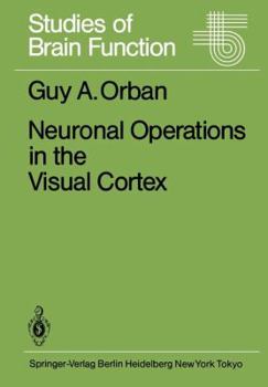 Paperback Neuronal Operations in the Visual Cortex Book