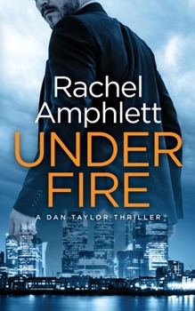 Paperback Under Fire: A Dan Taylor spy thriller Book
