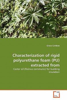Paperback Characterization of rigid polyurethane foam (PU) extracted from Book